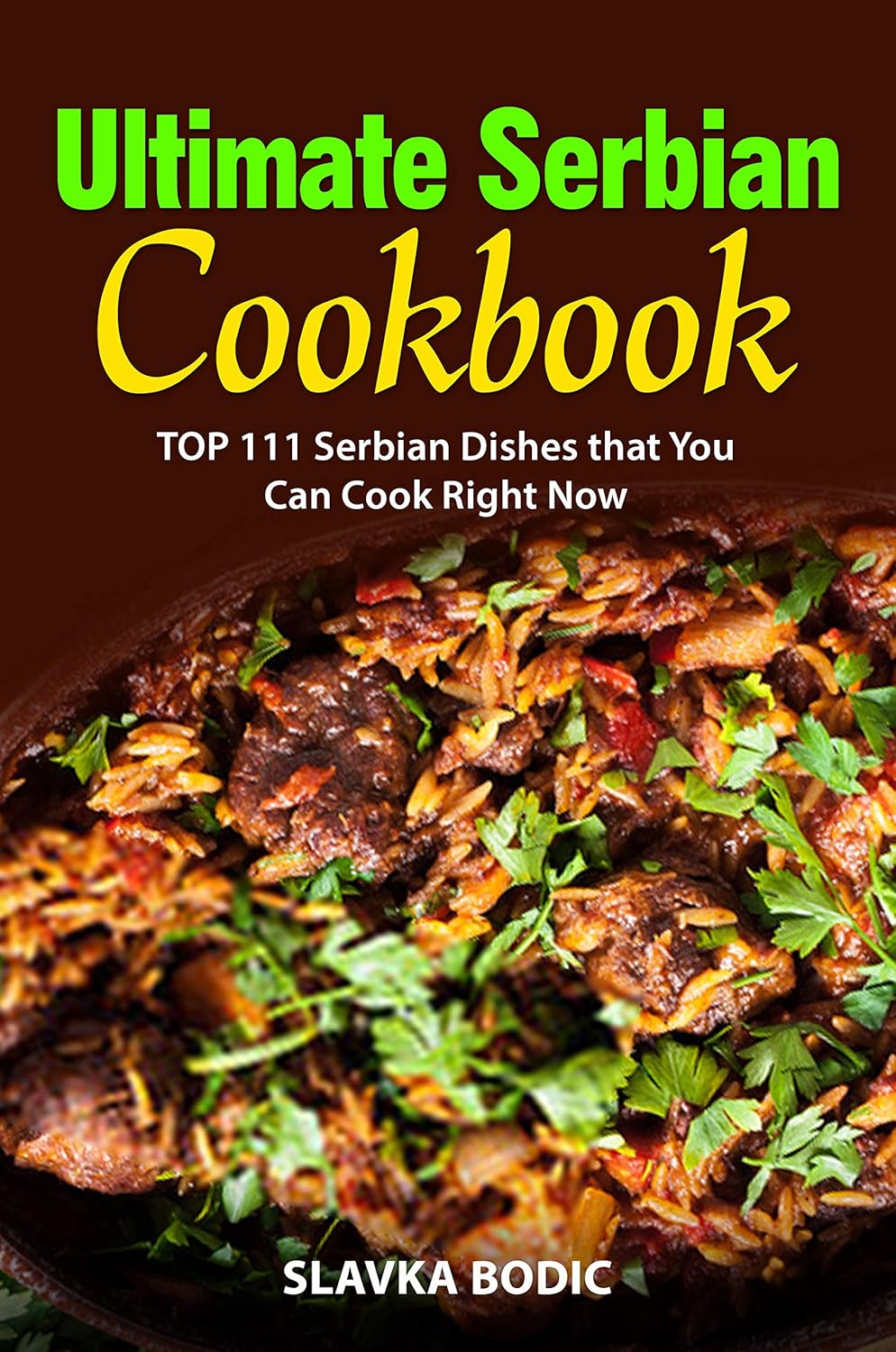 The Ultimate Serbian Cookbook