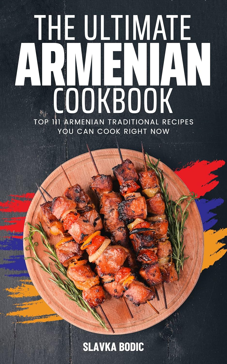 The Ultimate Armenian Cookbook