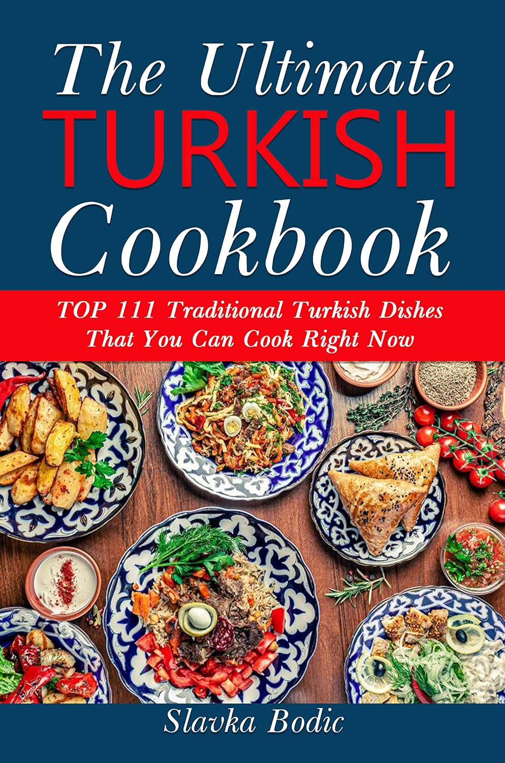 The Ultimate Turkish Cookbook