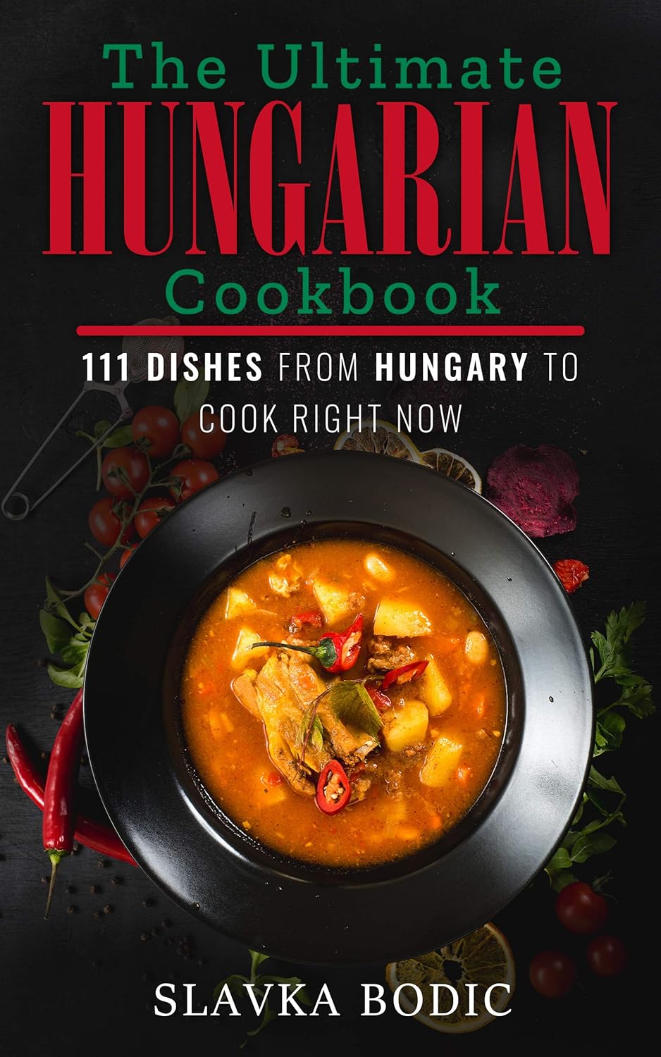 The Ultimate Hungarian Cookbook