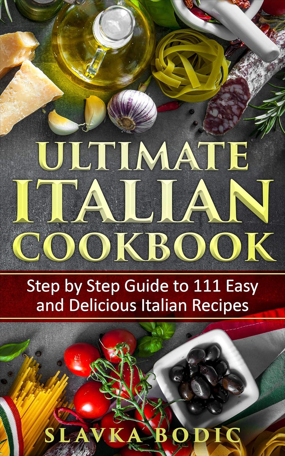 The Ultimate Italian Cookbook