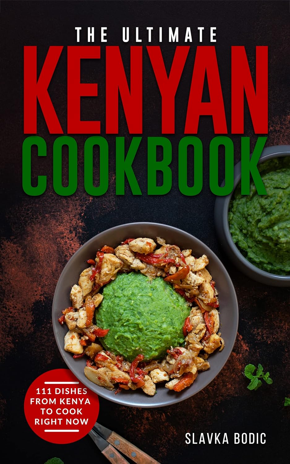 The Ultimate Kenyan Cookbook