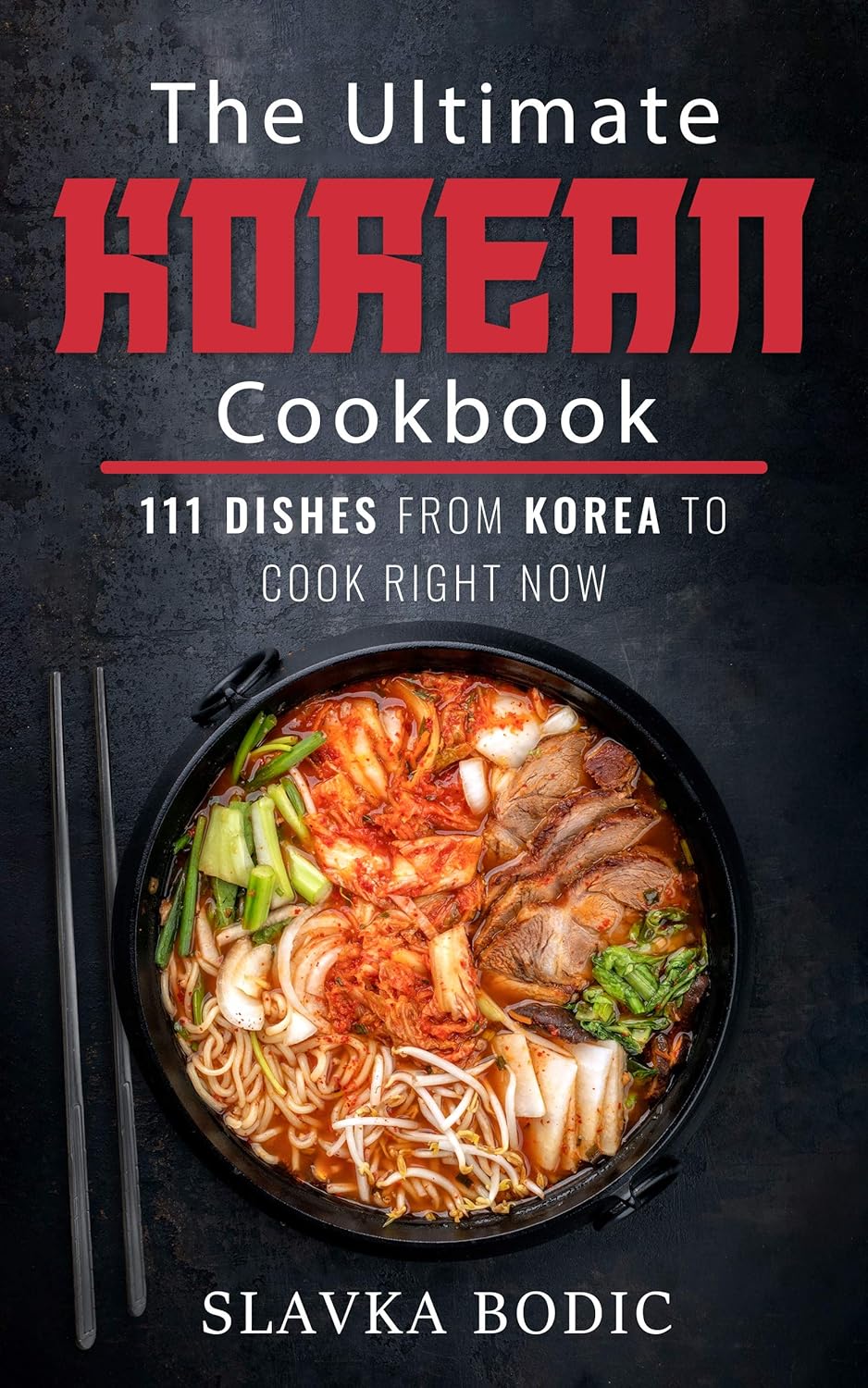 The Ultimate Korean Cookbook