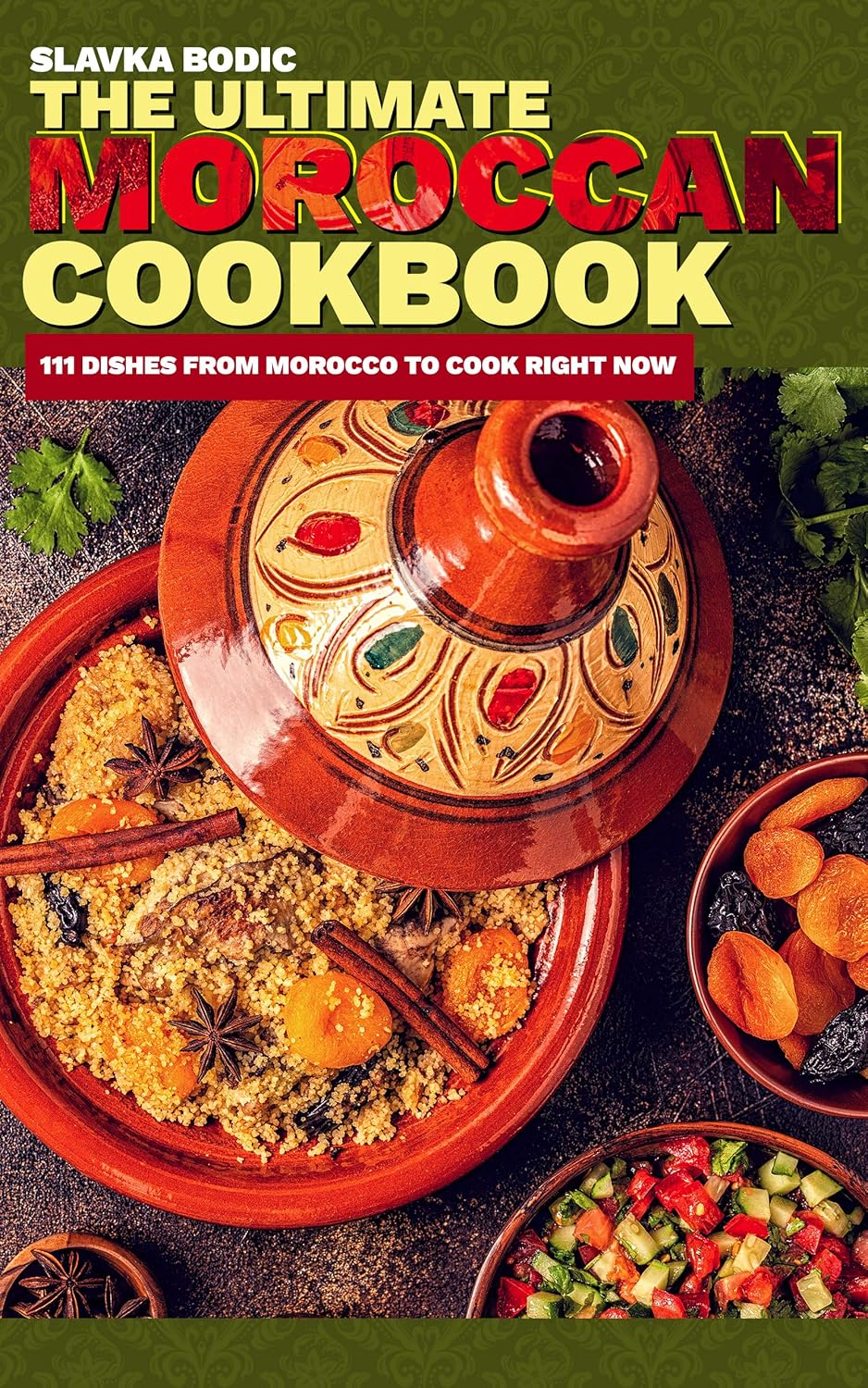 The Ultimate Moroccan Cookbook