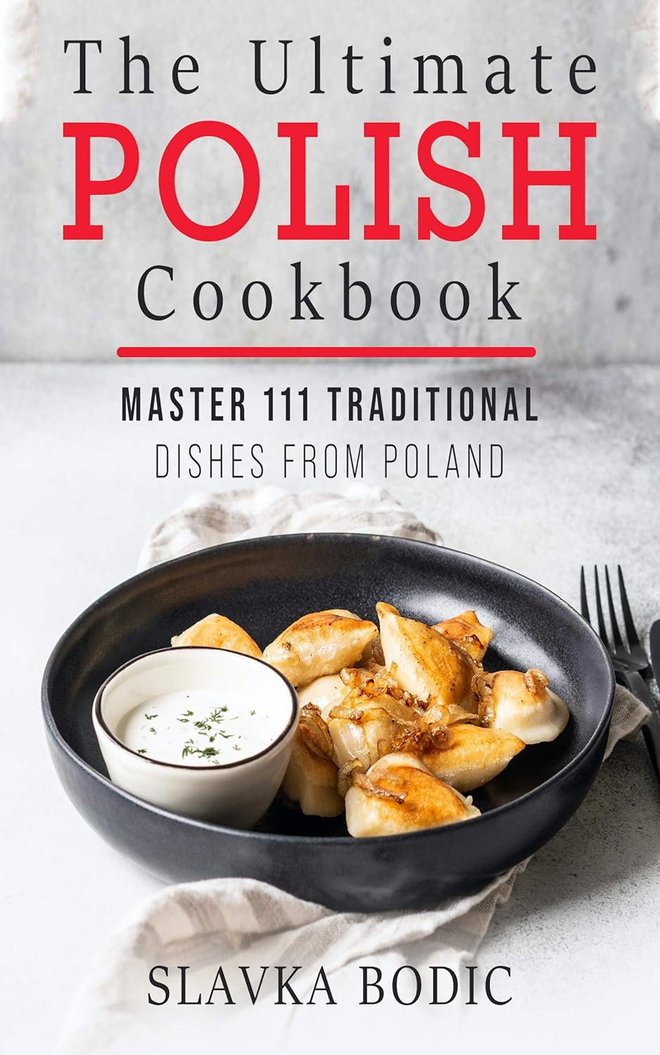 The Ultimate Polish Cookbook