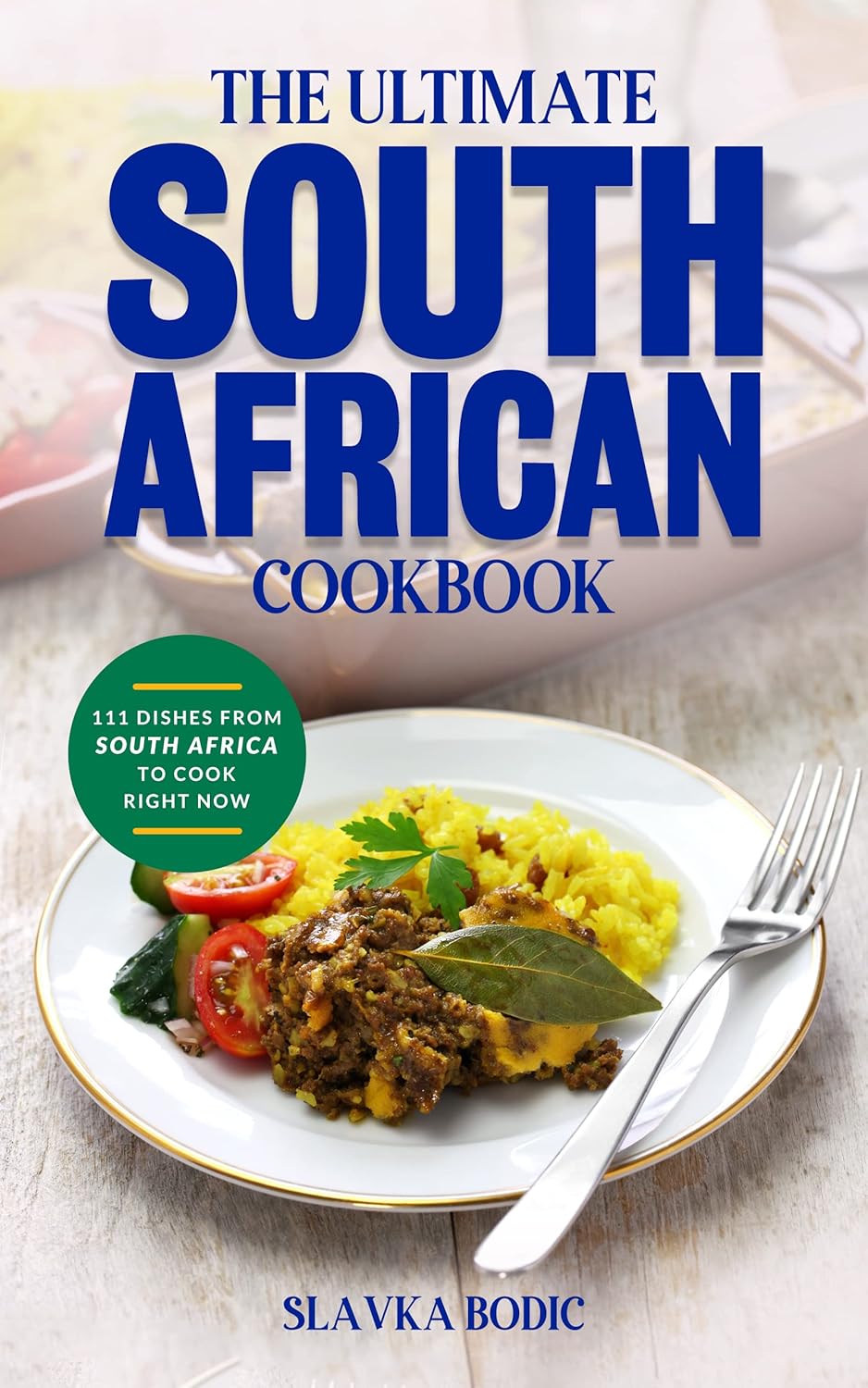 The Ultimate South African Cookbook